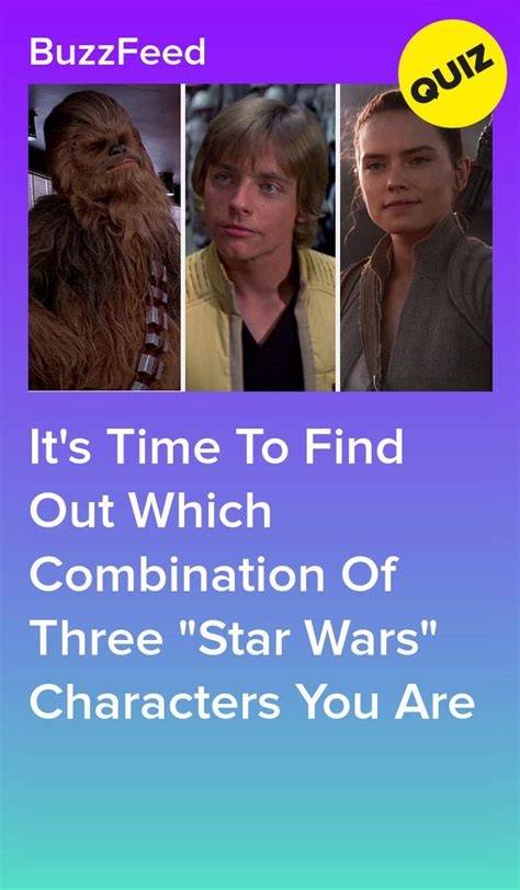 Everyone Is A Combination Of Three "Star Wars" Characters — Which Are ...