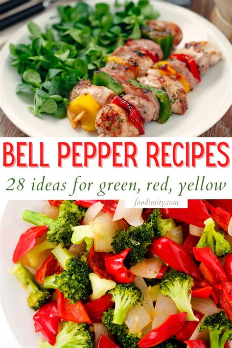 28 Bell Pepper Recipes - Easy Meal & Side Dish Ideas - Foodiosity