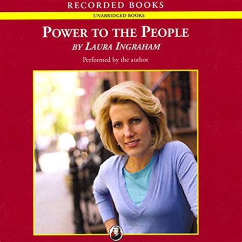 Amazon.com: Power to the People (Audible Audio Edition): Laura Ingraham ...