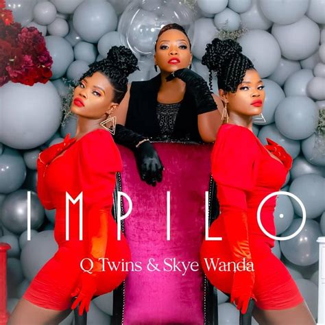 Q Twins – Impilo Lyrics | Genius Lyrics