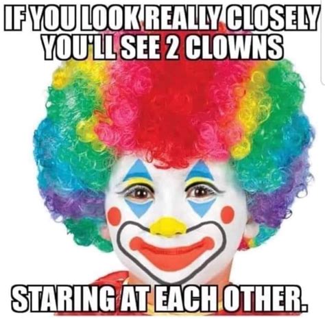 Creepy Clowns That Will Give You Nightmares | Clown meme, Funny pictures, Clown