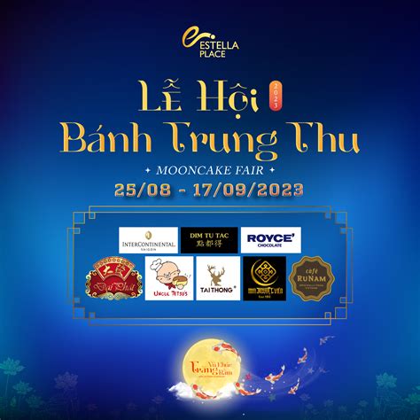 🥮LỄ HỘI BÁNH TRUNG THU 2023🥮 - Estella Place - Enjoy your moment