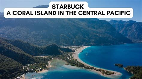 Starbuck - A Coral Island In The Central Pacific