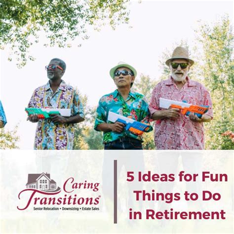 5 Ideas for Fun Things to Do in Retirement | Caring Transitions ...