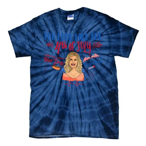 You Look Like 4th Of July Makes Me Want A Hot Dog Real Bad Tie-Dye T-Shirt | TeeShirtPalace