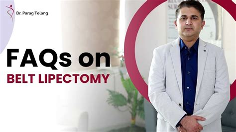 Frequently Asked Questions on Belt Lipectomy | Plastic Surgery in Mumbai | Dr. Parag Telang ...