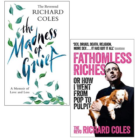 The Madness of Grief / Fathomless Riches by Richard Coles | Goodreads