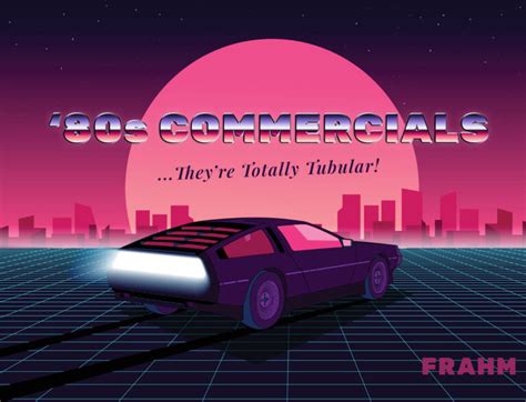 Best 80s Commercials that are Totally Tubular! (VIDEOS) | Frahm Digital