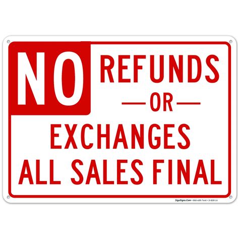 Buy No Refunds Or Exchanges Sign, All Sales Final Sign, 10x14 Inches ...