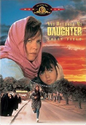 Not Without My Daughter movie dvd | The daughter movie, Movies worth ...