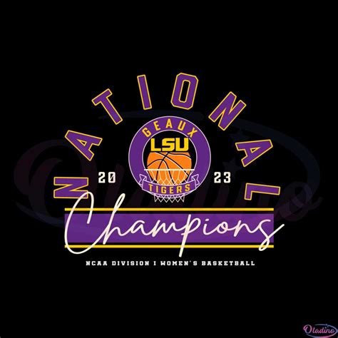 LSU Tigers Women’s Basketball 2023 NCAA Division I National Champions Svg