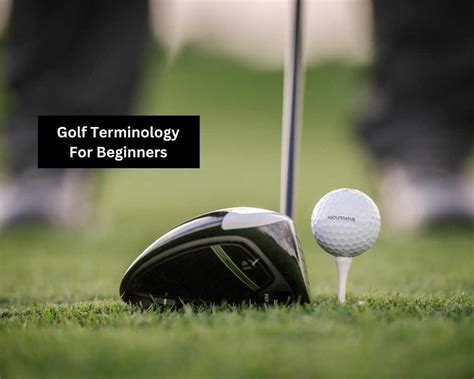 Golf Terminology For Beginners | Everything You Need To Know