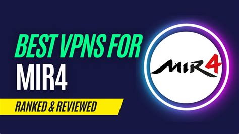 Best VPNs for MIR4 in 2023 - YouTube