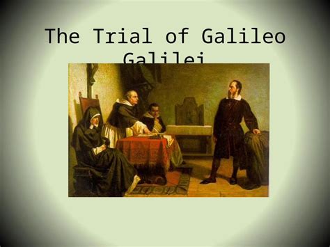 (PPT) The Trial of Galileo Galilei. The Inquisition In the 12 th ...