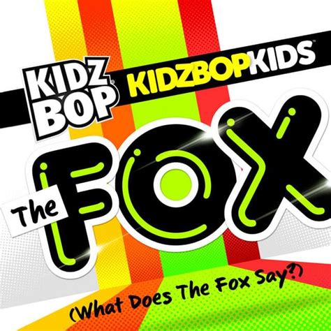 KIDZ BOP Kids – The Fox (What Does the Fox Say?) Lyrics | Genius Lyrics