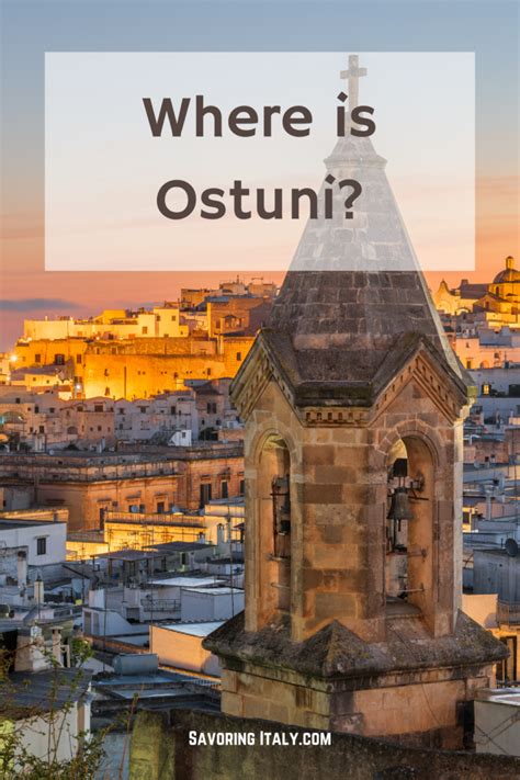 19 Best Things to do in Ostuni, Puglia 2024 (Travel Guide)