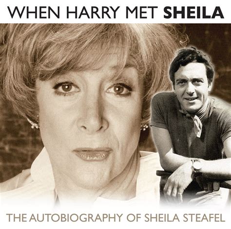 When Harry Met Sheila | Sheila Steafel | What Noise Productions