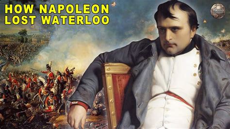 How Napoleon Lost at Waterloo