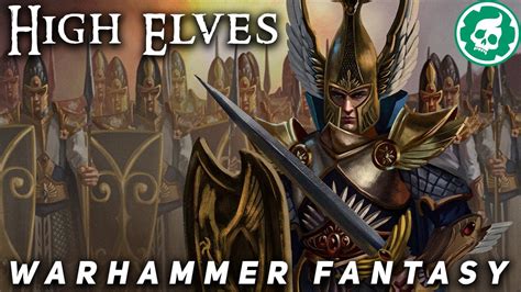 High Elves of Warhammer Fantasy - Lore DOCUMENTARY - YouTube