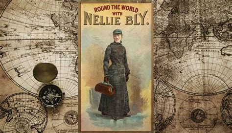 Nellie Bly: The Journalist Who Traveled Around the World in 72 Days