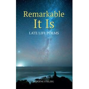 Remarkable It Is – Poets Choice