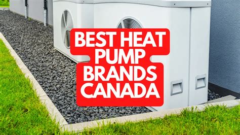 Best Heat Pump Brands in Canada for 2024 | Made in CA