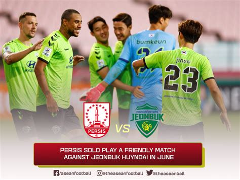 ASEAN FOOTBALL on Twitter: "🗓 INTERNATIONAL CLUB FRIENDLY MATCH Persis Solo 🇮🇩 🆚 🇰🇷 Jeonbuk ...