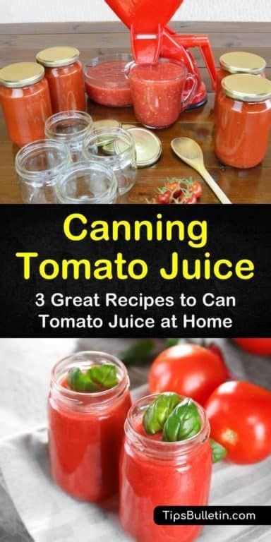 3 Great Recipes to Can Tomato Juice at Home | Canning tomato juice, Canned tomato juice ...