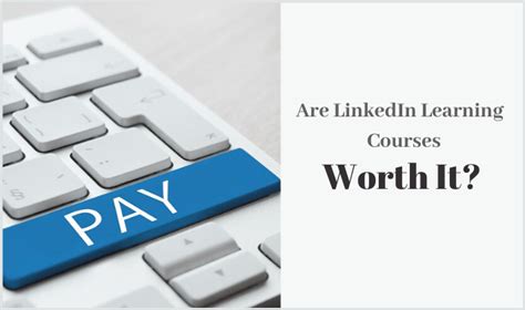 Are LinkedIn Learning (Lynda) Courses/Certificates Worth It?