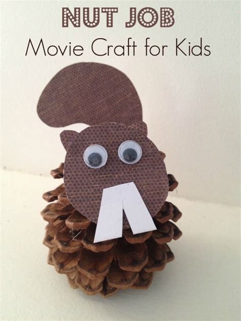 Nut Job Inspired Pine Cone Squirrel Movie Crafts for Kids