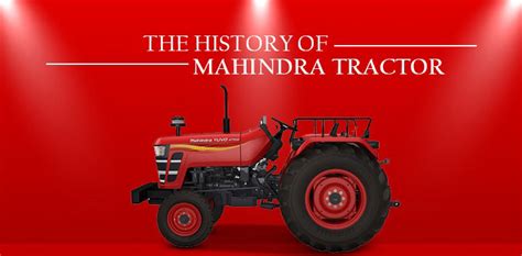 Mahindra Tractors History - World's Top Selling Tractor Brand