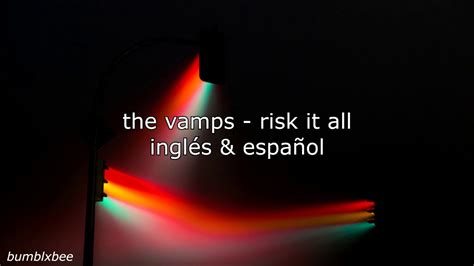 Risk It All - The Vamps (Lyrics/Letra) - YouTube