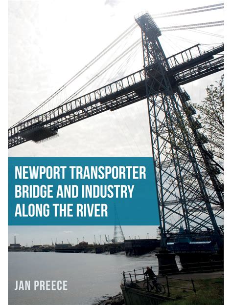 Newport Transporter Bridge and Industry Along the River - Amberley ...