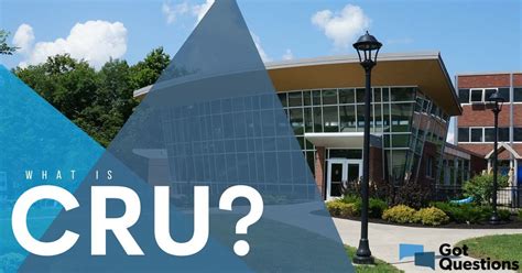 What is Cru (Campus Crusade for Christ or CCCI), and what are their ...