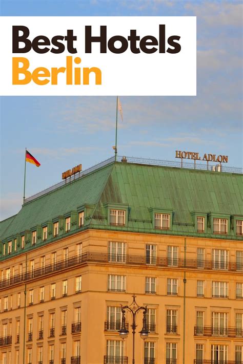 The 10 Best Hotels In The Center Of Berlin - travel and eat