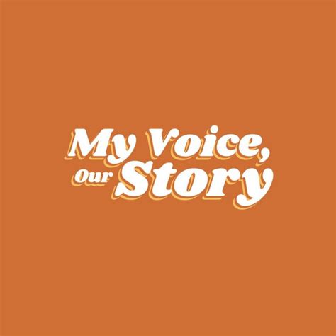 Podcast Stream - My Voice Our Story