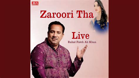 Zaroori Tha Live - YouTube Music