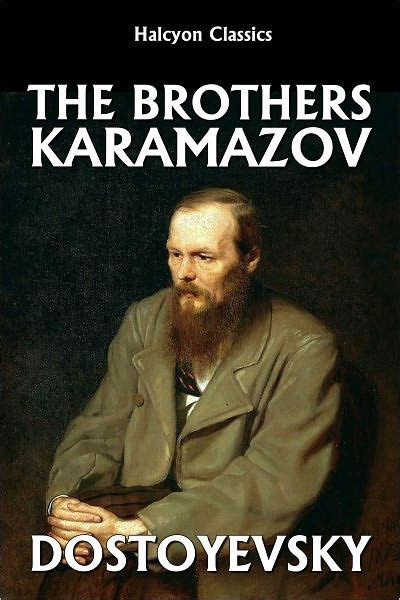 The Brothers Karamazov by Fyodor Dostoyevsky by Fyodor Dostoevsky ...