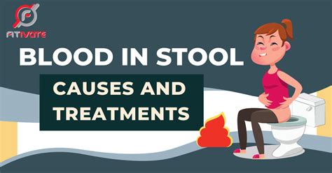 Blood in Stool – Causes and Treatments