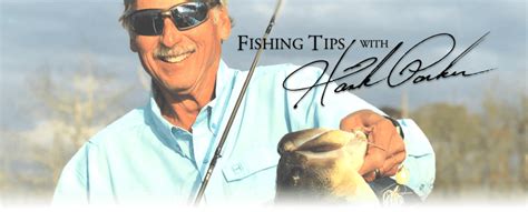 Hank Parker's Fishing Tips | The Ultimate Bass Fishing Resource Guide® LLC