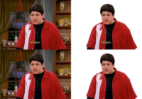 Josh "Megan" templates | Drake and Josh | Know Your Meme