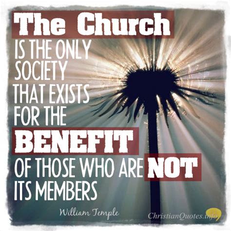 William Temple Quote - 4 Common Misconceptions about Christian Churches | ChristianQuotes.info