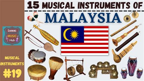 15 MUSICAL INSTRUMENTS OF MALAYSIA | LESSON #19 | LEARNING MUSIC HUB | MUSICAL INSTRUMENTS - YouTube