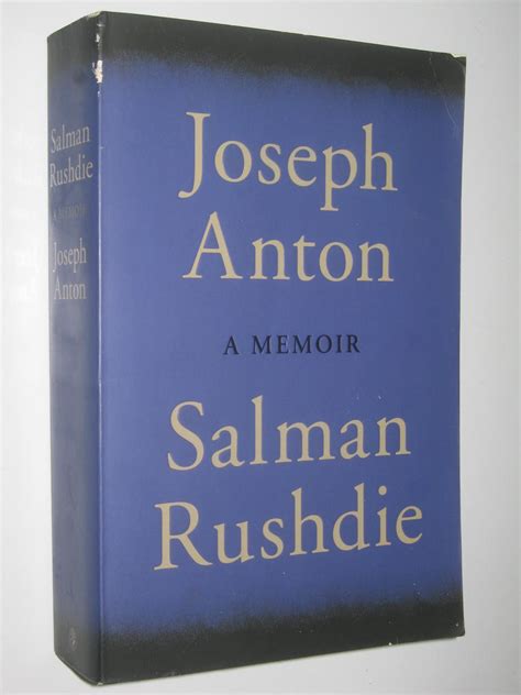 Joseph Anton: A Memoir by Rushdie, Salmon: Good Trade Paperback (2012) First Edition ...