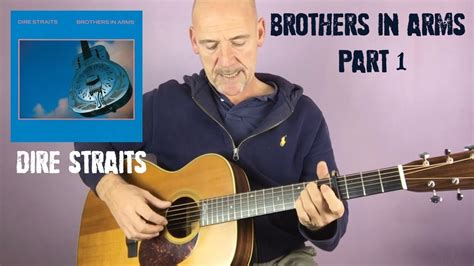 Dire Straits | Brothers In Arms – Part 1(Acoustic Guitar Tutorial) | Guitar Techniques and Effects