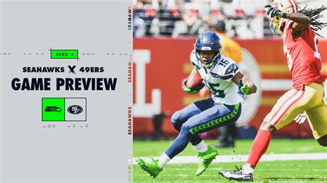 2022 Week 2: Seahawks At 49ers Preview