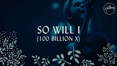 So Will I (100 Billion X) - Hillsong Worship - YouTube Music