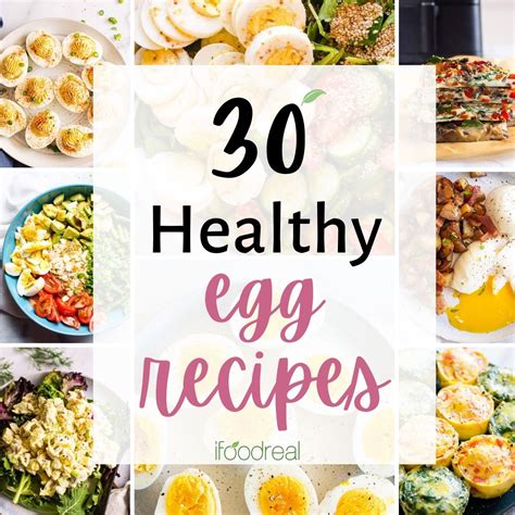 30 Healthy Egg Recipes - iFoodReal.com