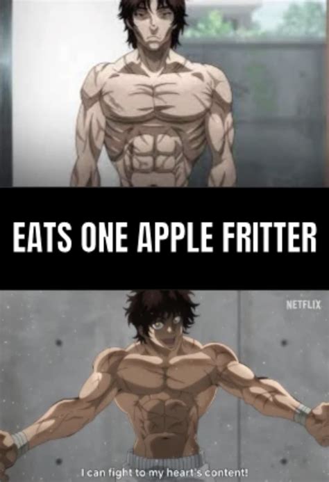 Baki Apple Fritter meme | Baki Apple Fritter | Know Your Meme