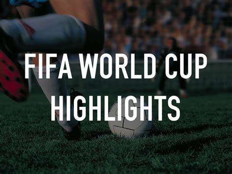 FIFA World Cup Highlights on TV | Channels and schedules | TV24.co.uk